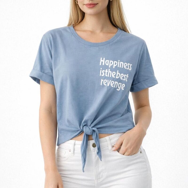 Happiness Is The Best Revenge Yazılı Önden Bağlamalı Mavi Kadın Tişört